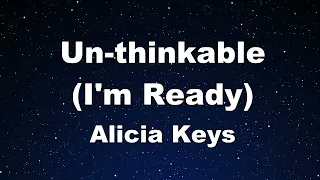 Karaoke♬ Un-thinkable (I'm Ready) - Alicia Keys 【No Guide Melody】 Instrumental, Lyric