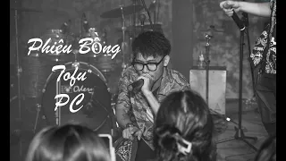 Phiêu Bồng -Tofu & PC | Tay Nguyen Sound | Những Thành Phố Mơ Màng 2020