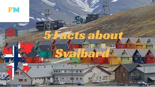 5 Facts about Svalbard