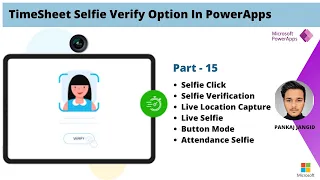 TimeSheet Selfie Verify Option In PowerApps || Camera Option In PowerApps - Part 15