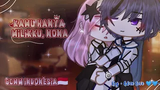 ♔✮ Kamu hanya milikku, nona ♕♡ || Warning 14+ || [ Gacha club indonesia] by •blue love💙💙•