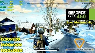 GTX 460 | Ring Of Elysium - 1080p, 900p, 720p - All Settings