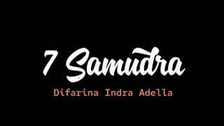 Lirik-lagu 7 Samudra (Difarina Indra Adella)