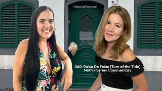 060: Rabo De Peixe [Turn of the Tide] Netflix Series Review & Commentary (Full Video Episode)