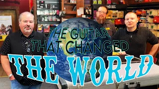 The Guitar That Changed The World