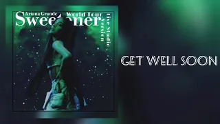 Get Well Soon - Ariana Grande live studio version