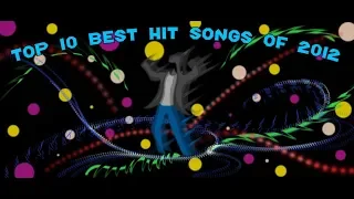 The Top Ten Best Hit Songs of 2012