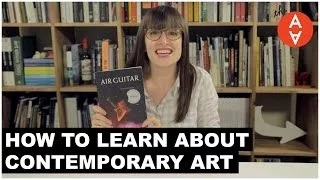 How to Learn About Contemporary Art | The Art Assignment | PBS Digital Studios