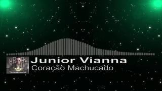 Junior Vianna    Coração Machucado