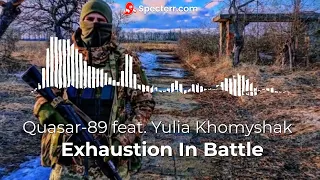 Quasar-89 feat. Yulia Khomyshak - Exhaustion In Battle