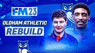 OLDHAM ATHLETIC FM23 REBUILD