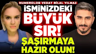 İsim ve Soy İsminizdeki Büyük Sır! Kağıt Kalem ile İzleyin ve Şoka Hazır Olun! Vedat Bilal Yılmaz