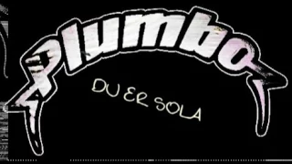 Plumbo - Du er sola