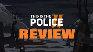 This is the Police 2 Review