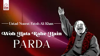 Woh Hata Rahe Hain Parda | Nusrat Fateh Ali Khan | @EMIPakistanSpiritual