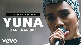 Yuna - "Blank Marquee" Live Performance | Vevo