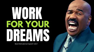 WORK FOR YOUR DREAMS (Steve Harvey, Jim Rohn, Les Brown, Eric Thomas) Best Motivation Speech 2022