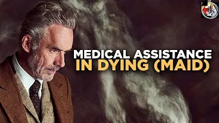 Jordan Peterson’s Thoughts on Assisted Suicide