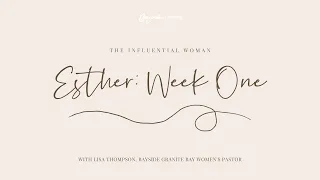 Esther Week 1: Equipped by God.