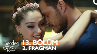 Senden Daha Güzel 13. Bölüm 2. Fragmanı