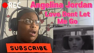 ANGELINA JORDAN - LOVE DONT LET ME GO TEASER REACTION