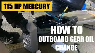 Mercury 115hp EFI 4 stroke Main Outboard Gear oil/lube change.