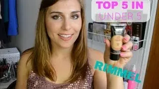 Top 5 In Under 5: Rimmel Products | Bailey B.