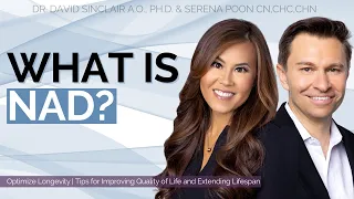 What is NAD and Why it is Important | Dr. David Sinclair & Serena Poon | Optimize Longevity