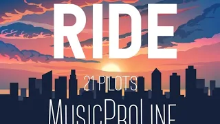 Ride - 21Pilots (Twenty-one pilots) (@MusicProLine)
