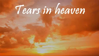 Eric Clapton - Tears in heaven[가사/가사해석]