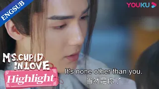 My deity boyfriend admits I'm the first girl he has fallen for | Ms. Cupid in Love | YOUKU