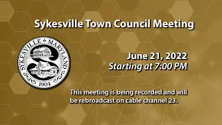 Sykesville Town Council Meeting 6-21-2022