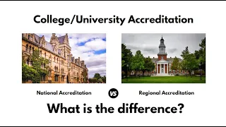 College/University Accreditation- What is the difference?
