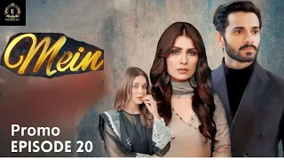 Mein Episode 20 promo | Mein Next Episode