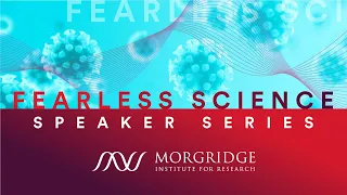 Fearless Science Webinar: COVID-19—Science of Vaccines