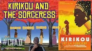 Kirikou - CHARMING AFRICAN FOLK MISADVENTURES #CIAD