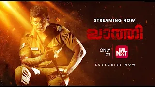 Laatti Charge(Malayalam) - Promo | Vishal | Sunaina | Prabhu | Streaming now on Sun NXT