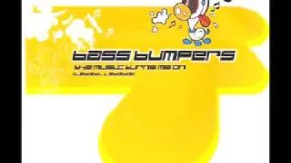 Bass Bumpers - The Music Turns Me On (C.J. Stone Remix)