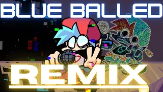 BLUE BALLED REMIX - Blueballed: Fight for Control (+ REMIX Update) FNF MOD