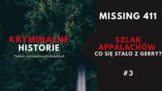 MISSING 411: CO SIĘ STAŁO Z GERRY? #3