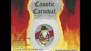 Caustic Carnival - Fat Bitch Stole My Lunch