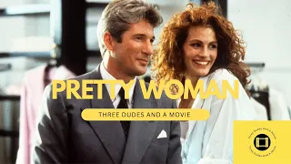 Pretty Woman is great