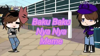 Baku Baku Nya Nya meme||FNAF||Ft. The Afton Kids and William||pls read description