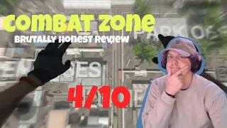 COMBAT ZONE BRUTALLY HONEST REVIEW