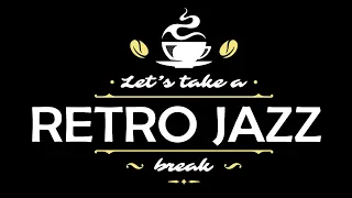 Retro Jazz - Cafe Jazz Music: Background Jazz Vintage
