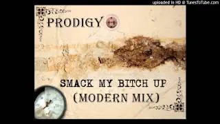 The Prodigy - Smack My Bitch Up (Modern Mix)