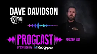 PROGCAST - Episode 81: Dave Davidson (Gargoyl)