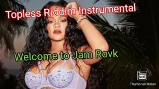 Topless Riddim VERSION instrumental 2021