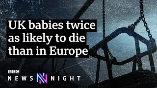 Why is the UK’s infant death rate so high? - BBC Newsnight