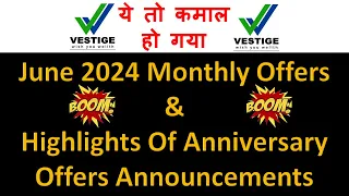 Vestige Anniversary Offer Highlights And June 2024 Monthly Offers